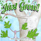 Just Grow by Scott Turner, Hardcover